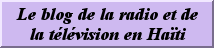 Sur les ondes: Le blog de la radio et de la télévision en Haïti